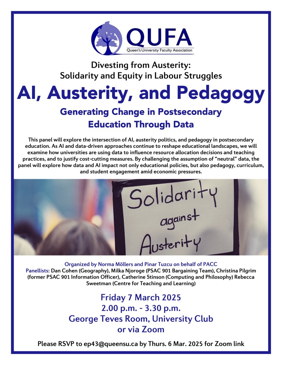 QUFA (@qufatweet) on Twitter photo Today (Fri. 7 Mar. 2025): PACC presents AI, Austerity, and Pedagogy: Generating Change in Postsecondary Education Through Data: A Panel Discussion. 2.30 p.m. - 3.30 p.m., George Teves Room, University Club, or via Zoom. RSVP: ep43@queensu.ca. Today (Fri. 7 Mar. 2025): PACC presents AI, Austerity, and Pedagogy: Generating Change in Postsecondary Education Through Data: A Panel Discussion. 2.30 p.m. - 3.30 p.m., George Teves Room, University Club, or via Zoom. RSVP: ep43@queensu.ca.