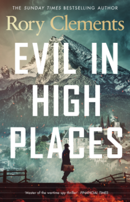 Evil in High Places by <a href="/RoryClements6/">Rory Clements</a>  - August 2025 #EvilinHighPlaces #NetGalley