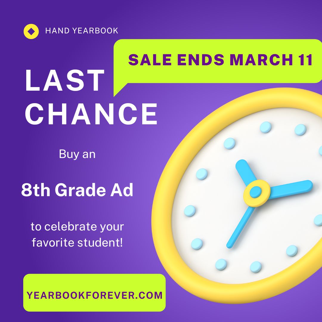 8th grade parents, last chance to buy an ad in this year's yearbook!