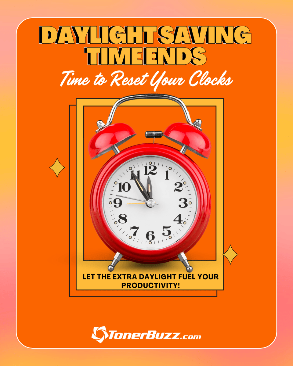 Let the extra daylight fuel your productivity! 💪🌞 #DaylightSavingsTime #OEM #TonerBuzz