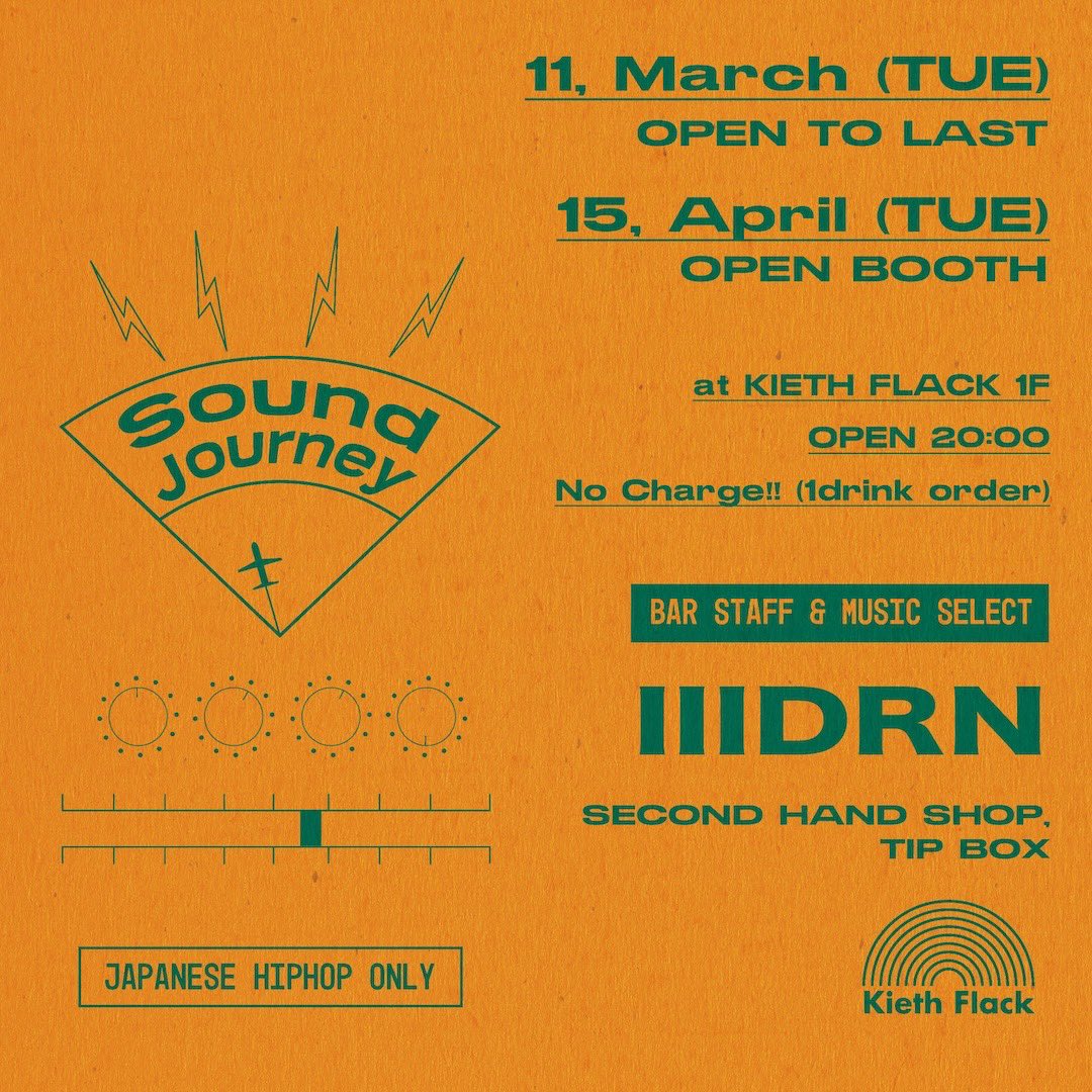 kiethflack's tweet image. 3.11 (TUE)20:00~

【KIETH FLACK ROCKS】2F
毎月第2火曜日！
¥500 (1drink order)
■DJ:SHOWY, KEITAROU, SHIGEKIXX, MINTO, U.M.A
■VJ:TRASH ART WORKS
#ROCK 

【Sound Journey】1F
No Charge!! (1drink order)
■OPEN to LAST MUSIC SELECT:IIIDRN
&amp;amp; SECOND HAND SHOP, TIP BOX
#JAPANESEHIPHOP