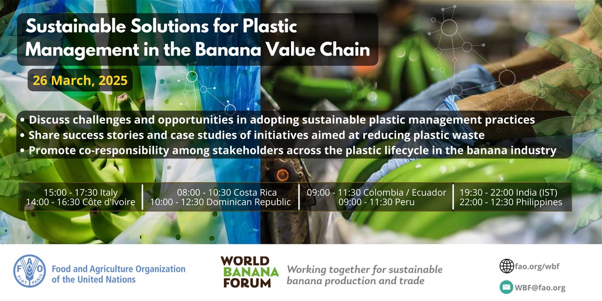 🚨 Join us for the upcoming webinar on "Sustainable Solutions for Plastic Management in the Banana Value Chain".  Don’t miss expert insights &amp; success stories!

🗓️ Date: Wednesday, 26 March 2025
⏰ Time: 15:00 - 17:30 CET
🔗fao.zoom.us/webinar/regist…