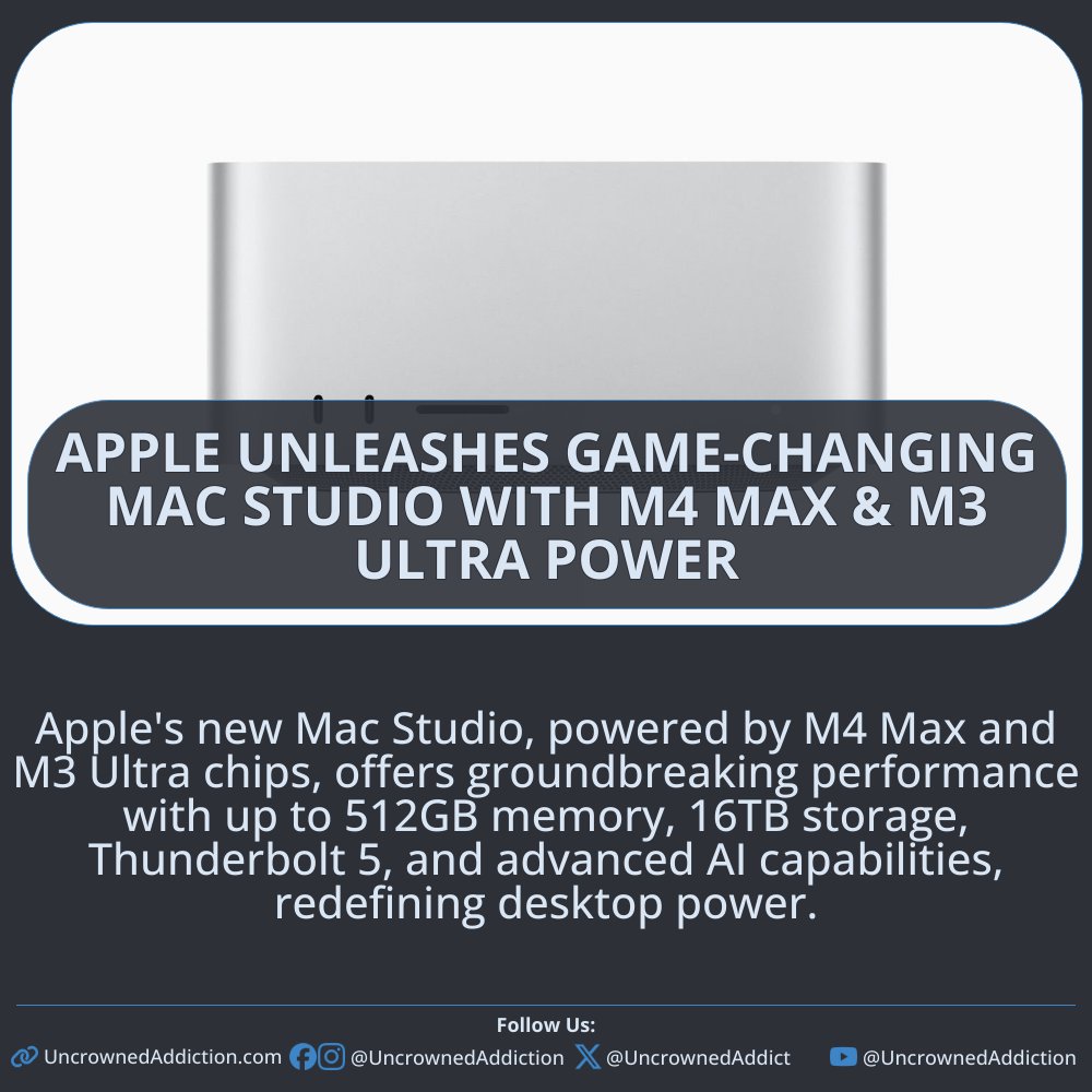 UncrownedAddict's tweet image. Apple Unleashes Game-Changing Mac Studio with M4 Max &amp;amp; M3 Ultra Power
#AppleMacStudio #M4Max #M3Ultra