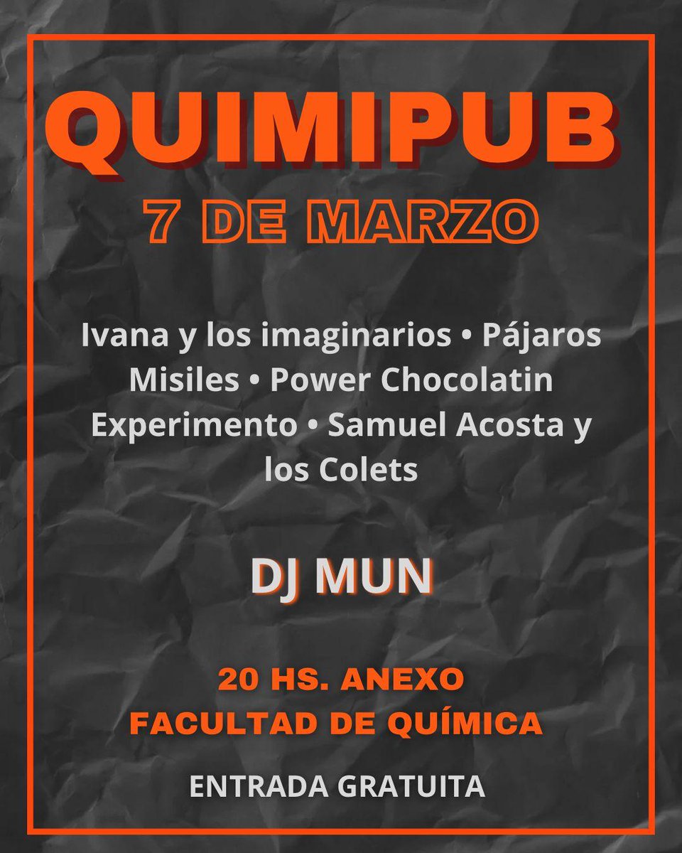 HOY HOY! 20 horas, Anexo facultad de Química
Pajaros Misiles - PCE - Ivana y los imaginarios - Samuel Acosta y los colets - DJ MUN
Y todo esto gratis podes creer