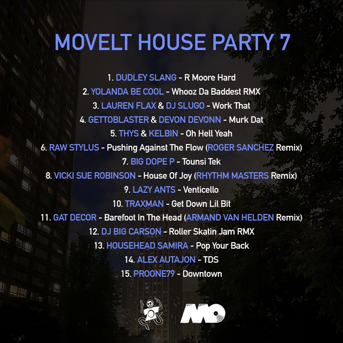 MOVELT HOUSE PARTY 7

🏠🎉7️⃣ album.link/mhp7

our signature compilation series dedicated to House music is back bringing together fresh bangers, timeless classics and hidden gems from the Moveltraxx catalog