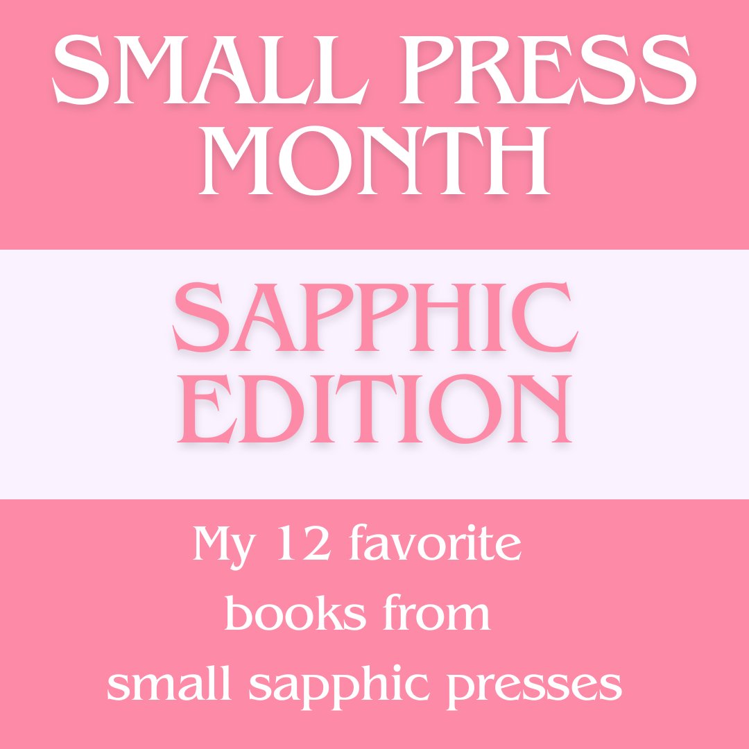 Did you know that March is Small Press Month?

I’ve put together a list of my top 12 sapphic books published by small sapphic presses. I had initially planned to do a top 5, but it was tough to narrow it down.

1/13