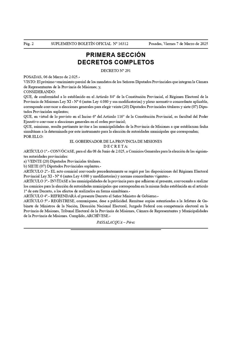 He firmado el Decreto 291 que establece la convocatoria a elecciones legislativas provinciales para el 8 de junio del corriente año.