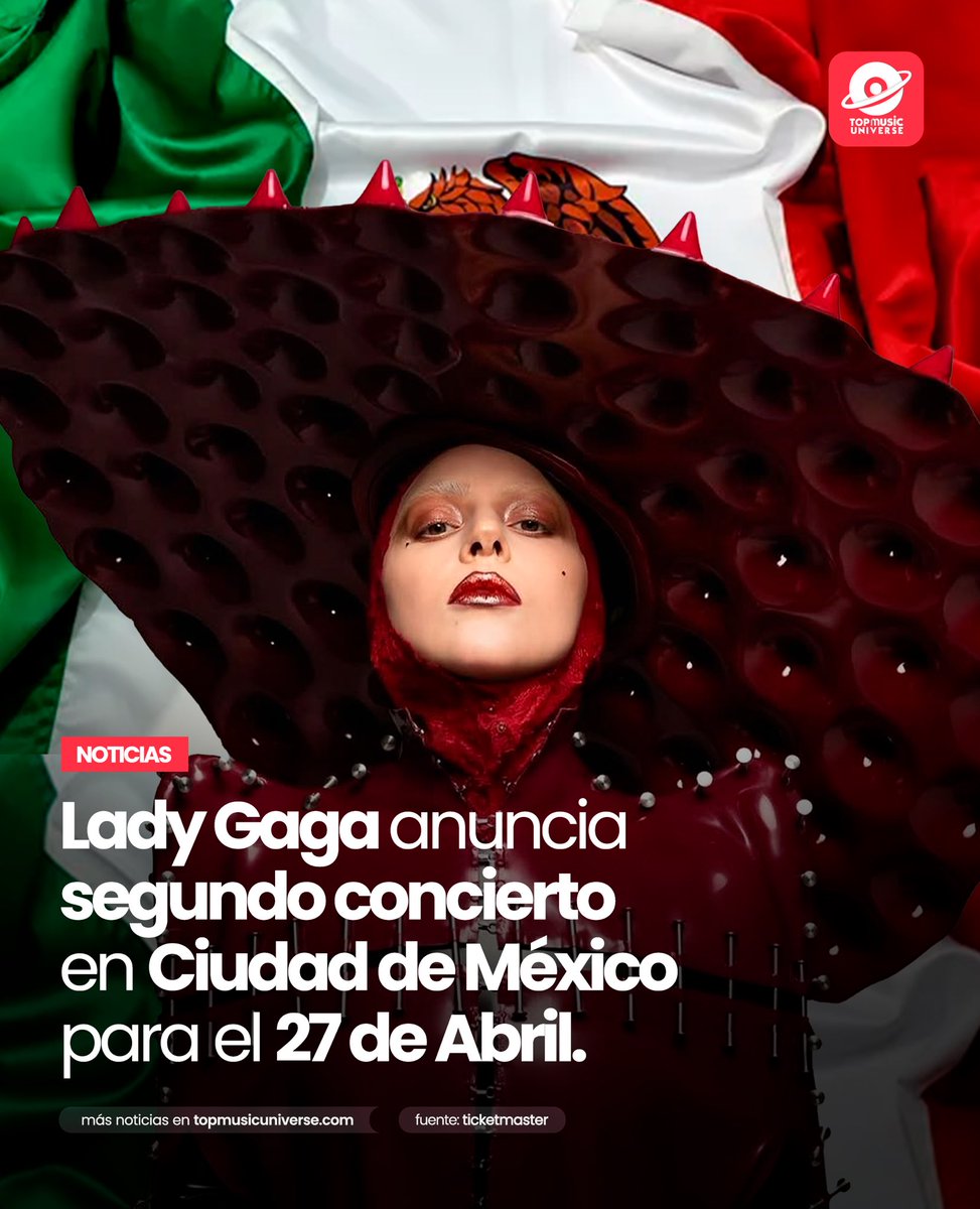 Es oficial! Debido al rotundo éxito, Lady Gaga anunció su segundo concierto en Ciudad de México para el 27 de Abril.