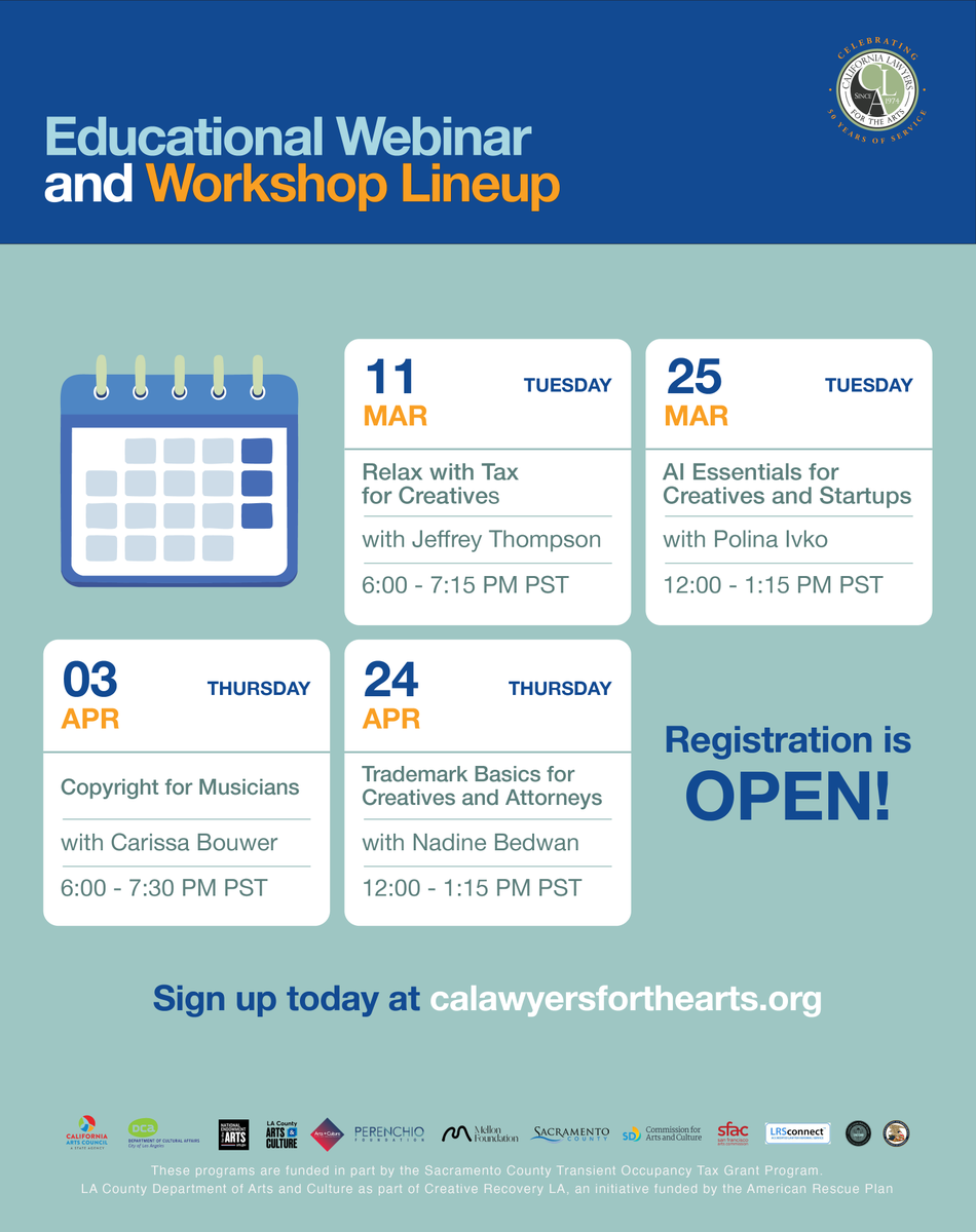 Mark your calendar and join us for insightful, expert-led sessions on AI essentials, copyright, trademarks, and tax tips for creatives. Registration is open!

More details available on our website at:
calawyersforthearts.org/events