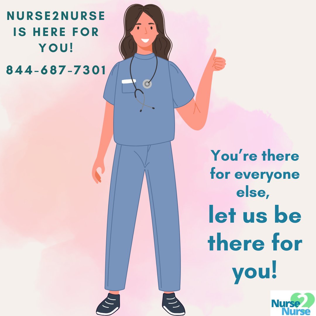 Reach out to Nurse2Nurse for support! We're here for you!! 844-687-7301