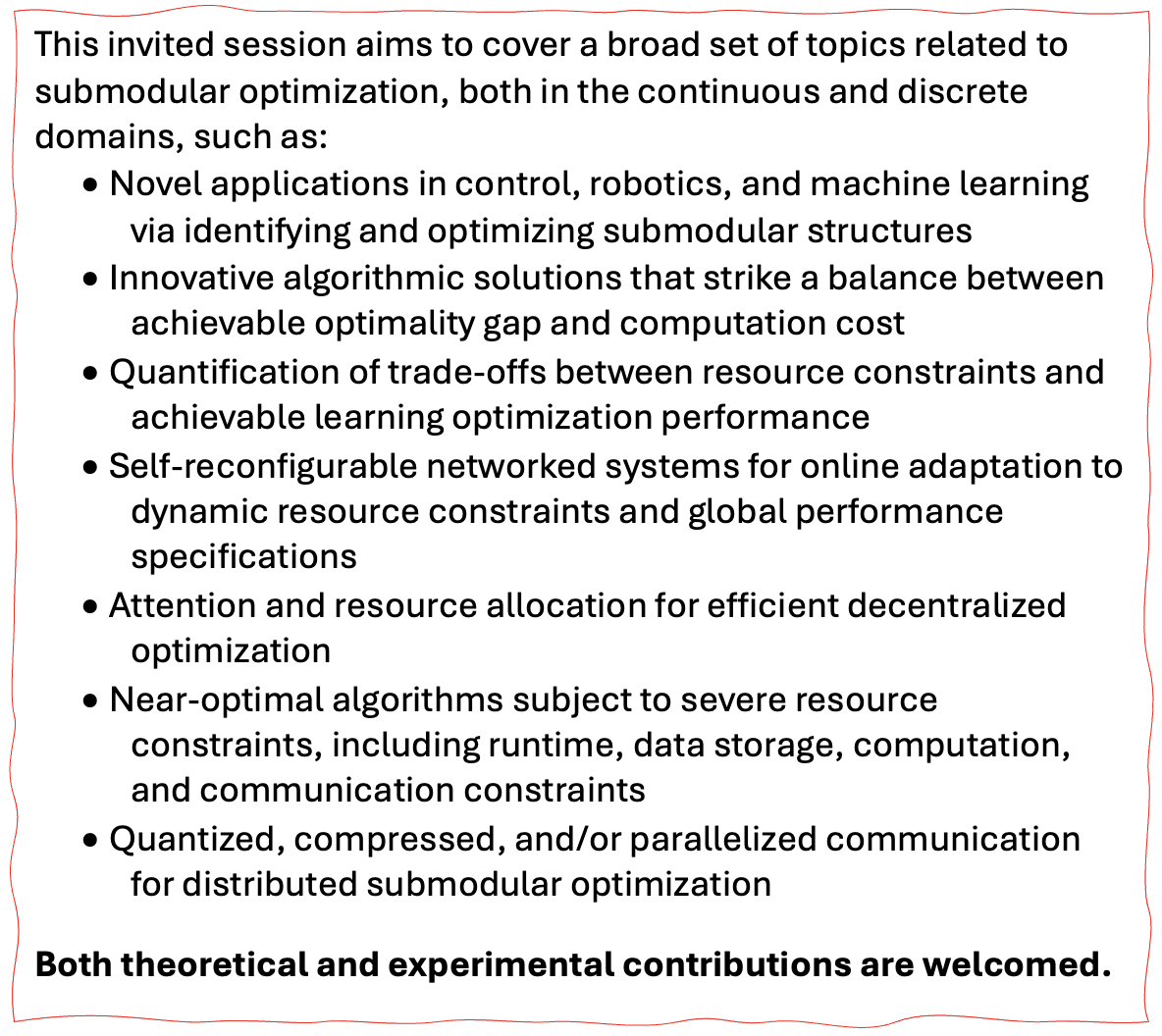 Solmaz_S_Kia's tweet image. Vasileios Tzoumas @UMich, Stephen Smith @UWaterloo, and I are organizing an invited session @IEEECDC2025 on #Submodularity in Control, Robotics, and Machine Learning. This is a continuation of a well-received session from CDC2024. Interested in participating? Reach out via email!