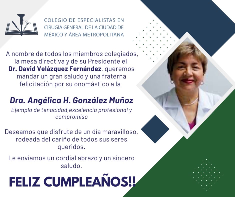 mailchi.mp/7ff8d95da25c/d…. A nombre de todos los miembros colegiados, la mesa directiva y de su Presidente el Dr. David Velázquez Fernández, queremos mandar un gran saludo y una fraterna felicitación por su onomástico a la
Dra. Angélica H. González Muñoz