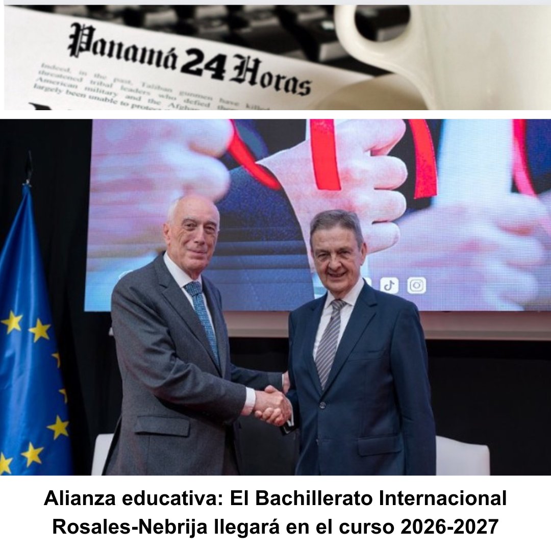 Panama24horas's tweet image. Alianza educativa: El Bachillerato Internacional Rosales-Nebrija llegará en el curso 2026-2027 panama24horas.com.pa/?p=273063