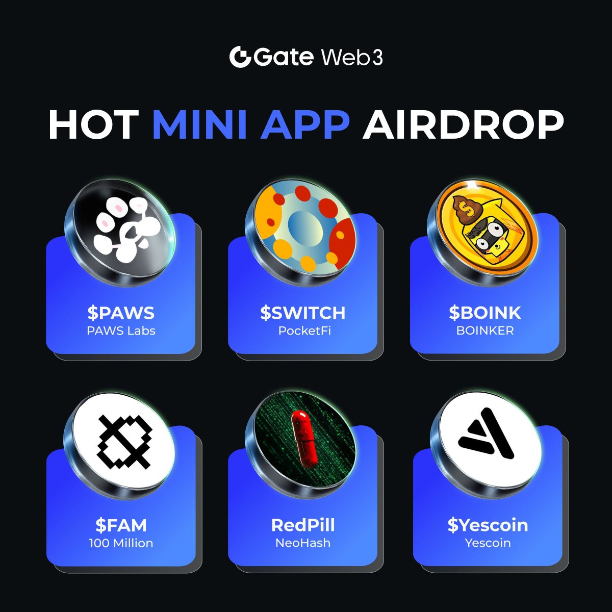 GateDEX's tweet photo. 🤑 $PAWS $SWITCH $BOINK $FAM #NeoHash #Yescoin $BLUM #TIMON #WCOIN #WONTON #Sigma $SEED are the most anticipated mini app tokens 🪂

🔥Which Mini Apps do you like best⁉️

💎 $PAWS ➡️ @GOTPAWSED 👣
💎 $SWITCH ➡️ @pocket_fi 🌈
💎 $BOINK ➡️ @BoinkersIO 💩
💎 $FAM ➡️ @mill100n 🪐
💎 $NeoHash ➡️ @Neohash_bot 💊
💎 #Yescoin ➡️ @the_yescoin ✅
💎 $BLUM ➡️ @blumcrypto 🖤
💎 #TIMON ➡️ @TimonFun 🔥
💎 #WCOIN ➡️ @wcoin_io 🔮
💎 #WONTON ➡️ @WONTONorg 🥟
💎 #Sigma ➡️ @sigmatonbot 😎
💎 #Mouse ➡️ @MouseHomies 🐭
💎 $DUCKS ➡️ @Ducks_realcoop 🦆
💎 $SEED ➡️ @SeedCombinator 🌱
💎 #FreeDogs ➡️  @theFreeDogs_bot 🐶
💎 #TonCapy ➡️  @Ton_Capy 🌟

🔥1 user wins $5 Tokens
1️⃣Follow @GateWeb3Wallet
2️⃣Like、RT & Tag 3 friends
3️⃣Vote with #MiniApp

💪Check Hot Project Tasks🌐: https://t.co/WASnjdI3IW

#GateWeb3Wallet #Ton #Meme #MiniGame