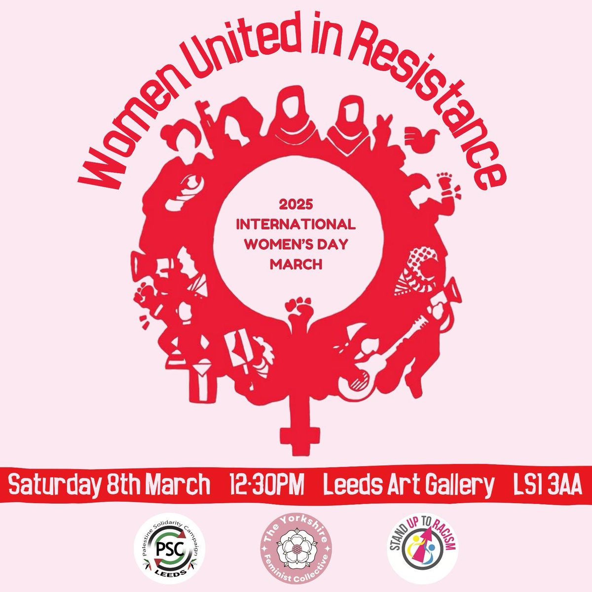 YPalCollective's tweet photo. To mark International Women’s Day, the march in #Leeds tomorrow will be themed around ‘Women United in Resistance’, advocating for women’s rights. BSL interpretation will be available.

📍 @LeedsArtGallery 
⏰ 12:30 PM
📅 Saturday 8 March

Resource pack: https://t.co/iiFRxbsxSc https://t.co/XcU1jdpcIk