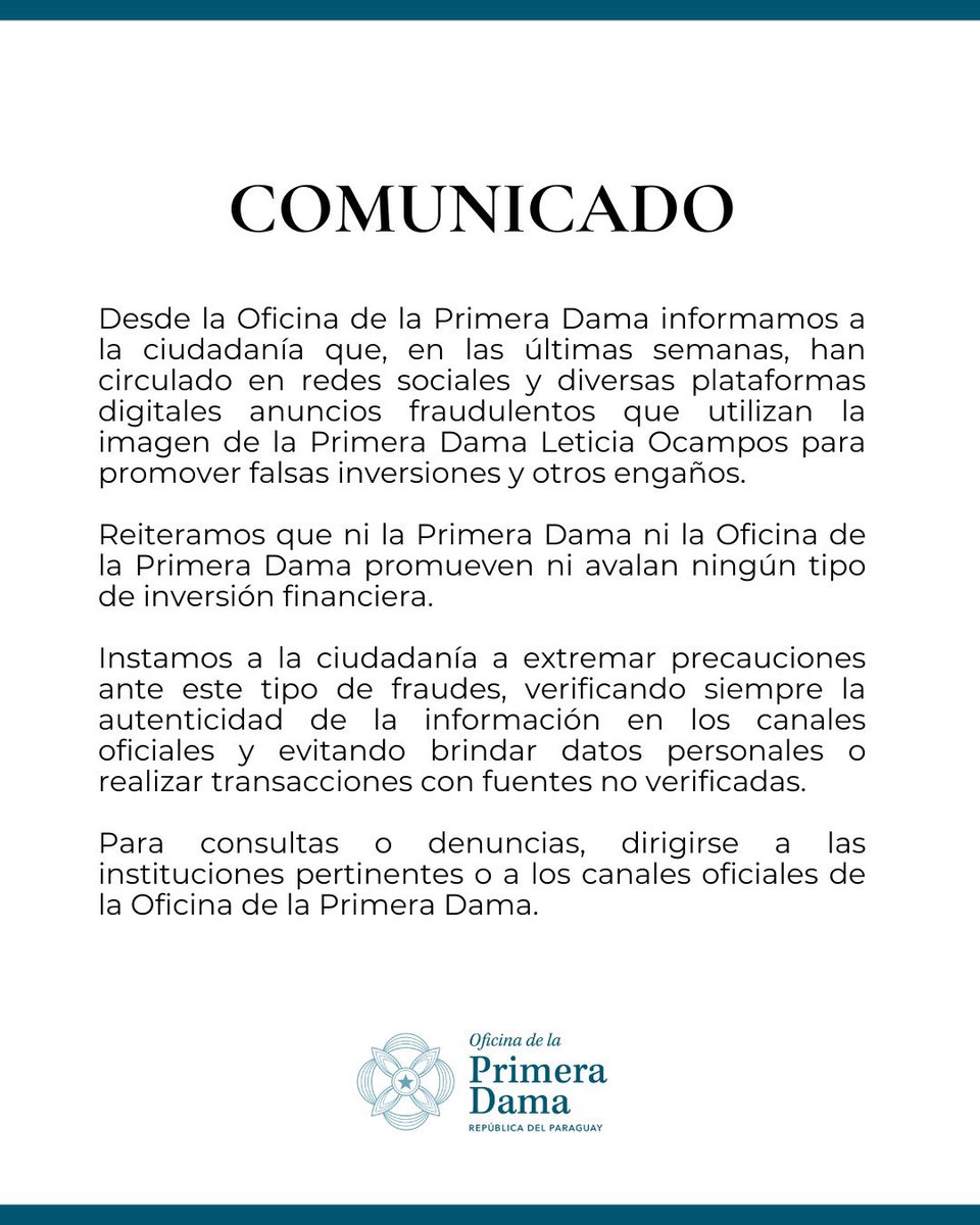Oficina de la Primera Dama (@opdparaguay) on Twitter photo Desde la Oficina de la Primera Dama informamos que ni la Primera Dama, <a href="/LetiOcamposP/">Leticia Ocampos</a>, ni esta dependencia, avalan o tienen relación con inversiones financieras. Alertamos sobre fraudes e instamos a verificar siempre la información. Desde la Oficina de la Primera Dama informamos que ni la Primera Dama, <a href="/LetiOcamposP/">Leticia Ocampos</a>, ni esta dependencia, avalan o tienen relación con inversiones financieras. Alertamos sobre fraudes e instamos a verificar siempre la información.
