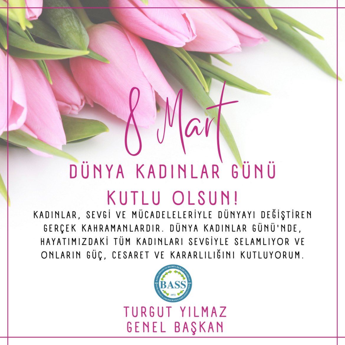 8 Mart Dünya Kadınlar Günü Kutlu Olsun!