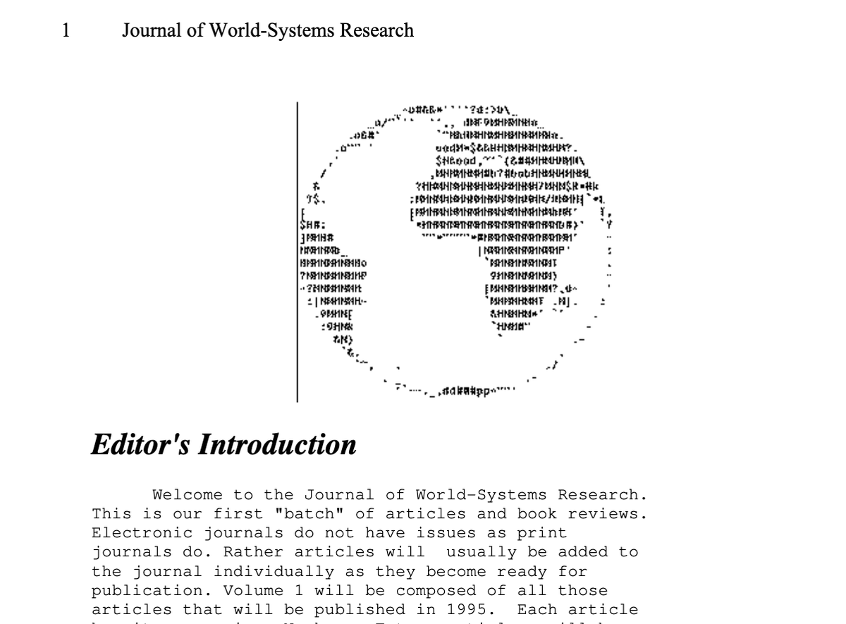 lakeeater's tweet photo. first issue of Journal of World Systems Research was an extremely charming pre-HTML listserv complete with ASCII art https://t.co/0Z6G0gWvC2