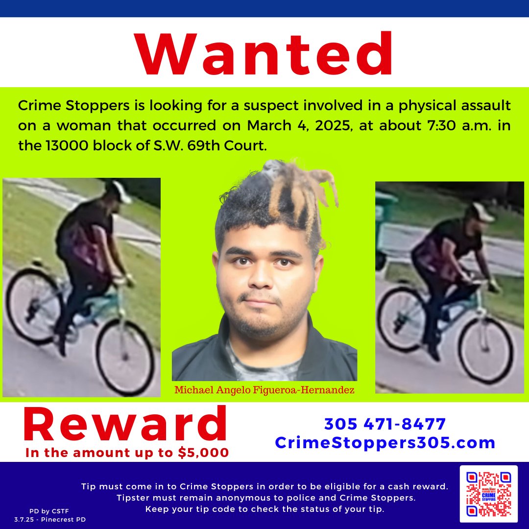 The Pinecrest Police Department is actively searching for Michael Angelo Figueroa-Hernandez. If you have any information about her whereabouts or details that may help locate him, please reach out to Crime Stoppers.

Stay anonymous – no names, no tracking, just your information
