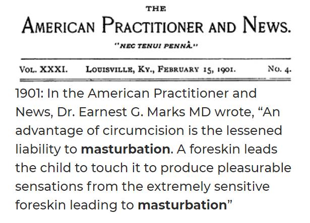 Doctors introduced the Middle Eastern practice of #circumcision to America by creating a sexual "problem" to cure. Nothing has changed in over 100 years. #entic #mybodymychoice #MyBodyMyRights #intactivism