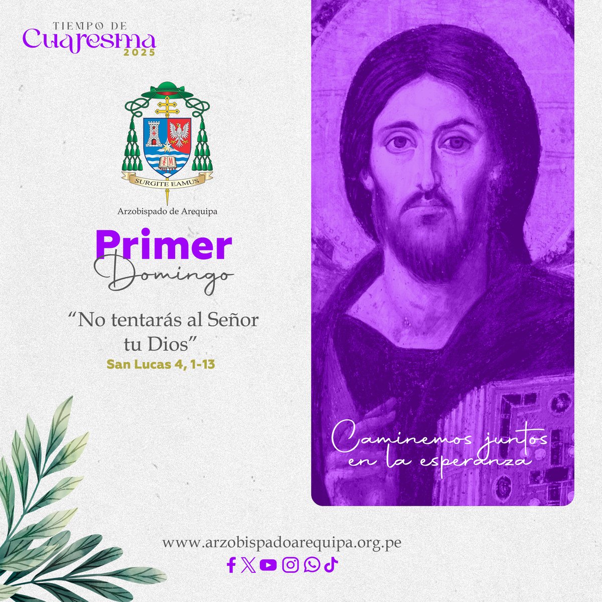 Domingo, 9 de marzo de 2025
Misa por el I Domingo de Cuaresma 
Desde la Basílica Catedral de Arequipa, 11 a.m.
Preside: Mons. Javier Del Río Alba, Arzobispo de Arequipa
Transmisión en vivo por Facebook: Arzobispado de Arequipa

#ArzobispadoArequipa #MonsJavierDelRíoAlba