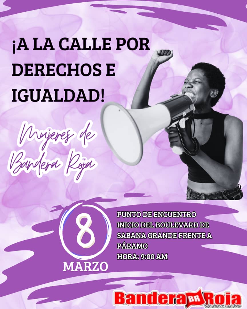 DIA DE LA MUJER | Luchemos contra la doble explotación de las mujeres trabajadoras. Luchemos por la libertad de los presos políticos y aumento salarial según el artículo 91 de la CRBV. Luchemos por la restitución de la democracia. #8Marzo
#DerechosEIgualdad.
#AbajoLaDictadura