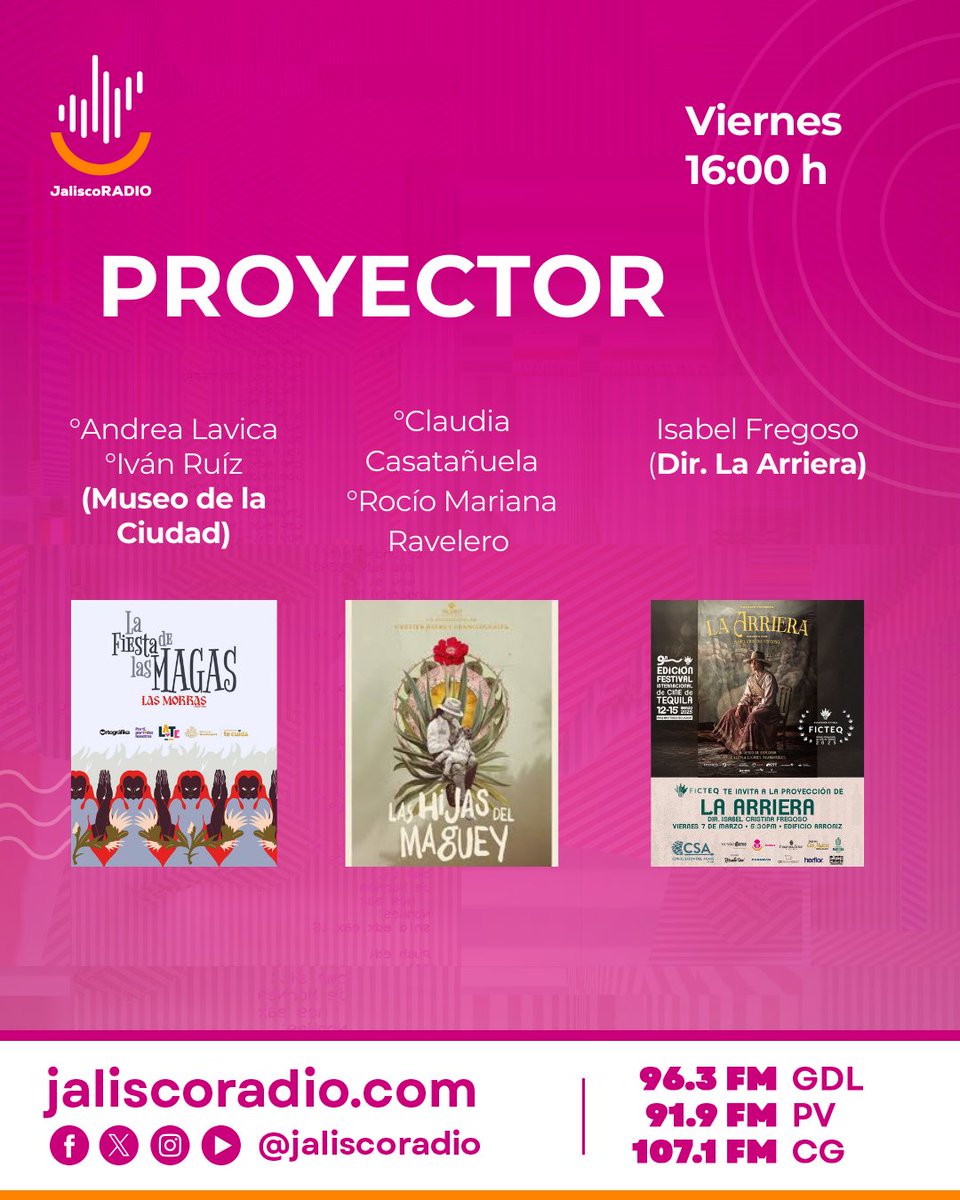 JaliscoRadio's tweet image. ¡Hoy #Proyector con @JuanPaBalcells! 

🍃 Claudia Casatañuela y Rocío Mariana Ravelero, nos hablarán de &quot;Las Hijas del Maguey&quot;.
🎭 Andrea Lavica e Iván Ruíz del Museo de la Ciudad,  platicarán sobre Ciclo de Cine: Las Mujeres.
🎥 Estará Isabel Fregoso, directora de &quot;La Arriera&quot;.