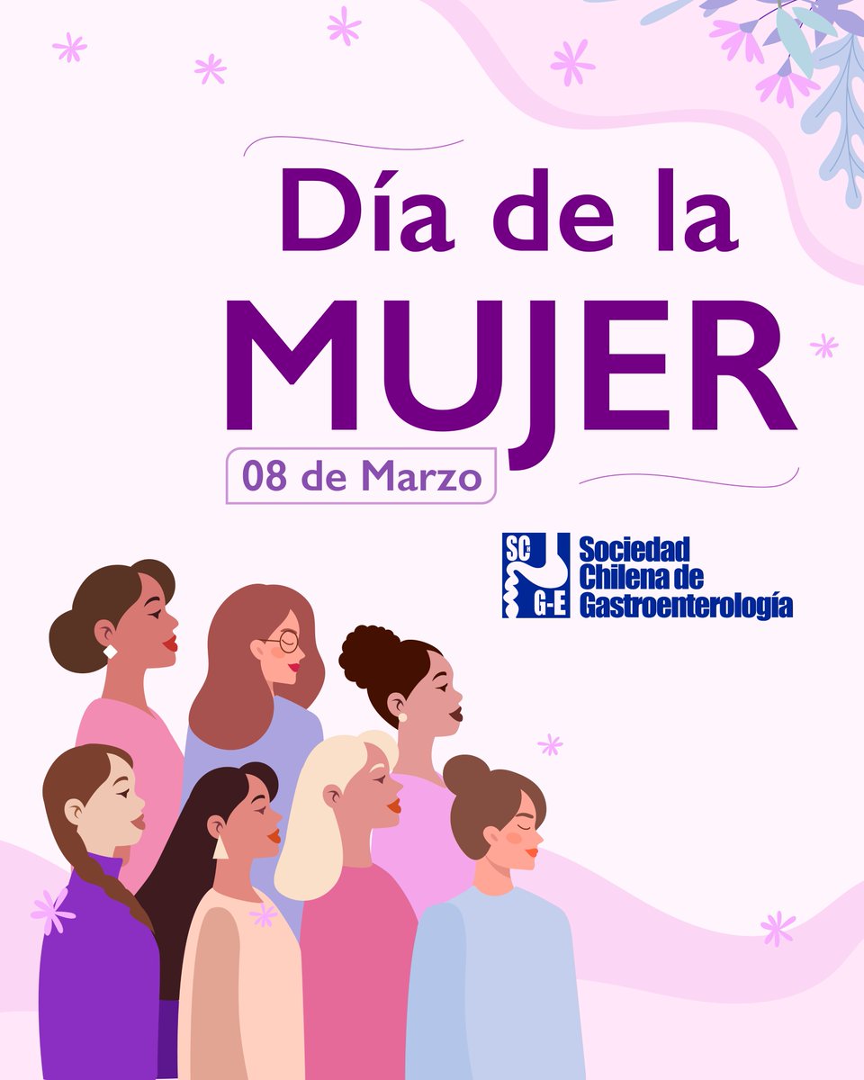🌸💖 Hoy celebramos el Día Internacional de la Mujer, un día para honrar a todas las mujeres que, con su fuerza, valentía y dedicación, contribuyen a construir un mundo mejor.
La Sociedad Chilena de Gastroenterología les desea un feliz día ! 🎉