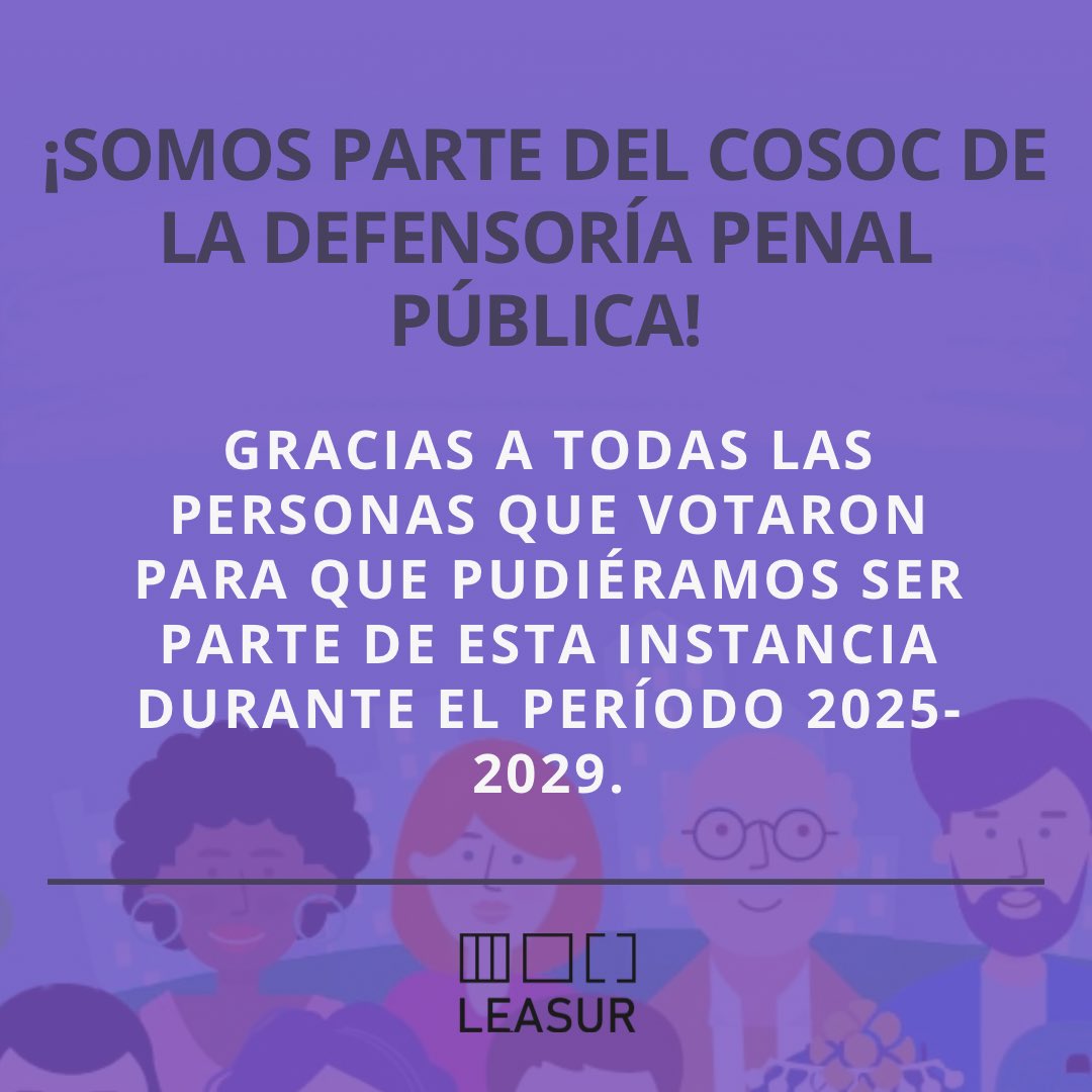 Agradecemos a quienes depositaron su confianza en LEASUR para poder ser parte del COSOC de la Defensoría Penal Pública. Esperamos sea un espacio de trabajo, dialogo y escucha para trabajar en pos de las personas privadas de libertad y su dignidad.