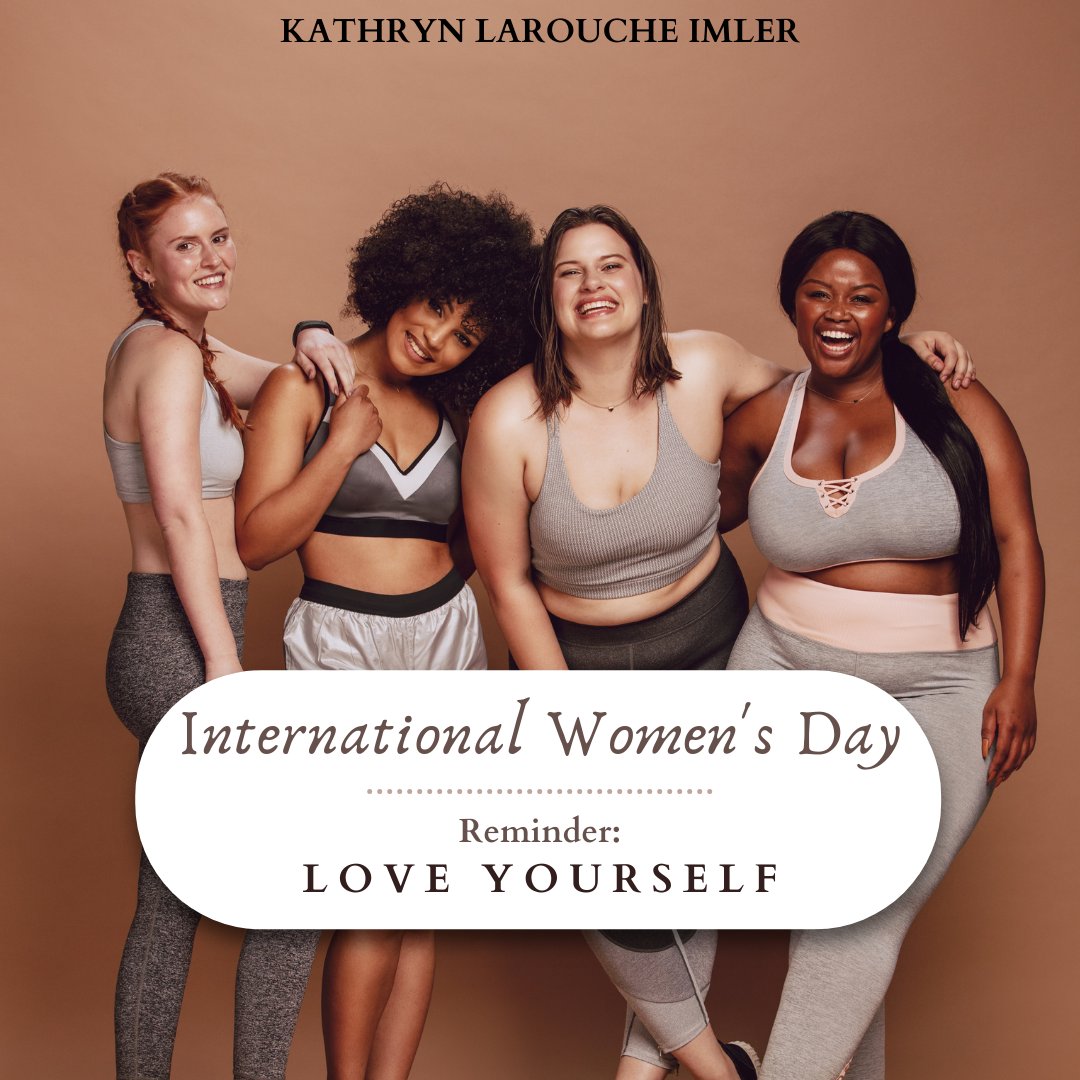 "A strong woman stands up for herself. A stronger woman stands up for everyone else." – Kathryn Larouche Imler
#InternationalWomensDay