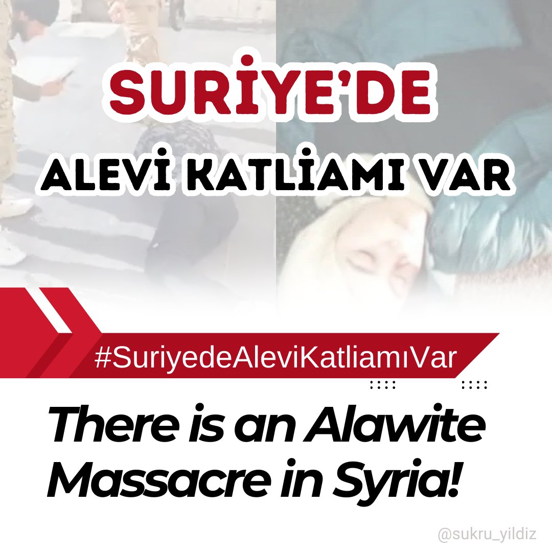 #StopAlawiteGenocideInSyria #Suriye
#StopAlawiteGenocide 
#SuriyedeAleviKatliamıVar
