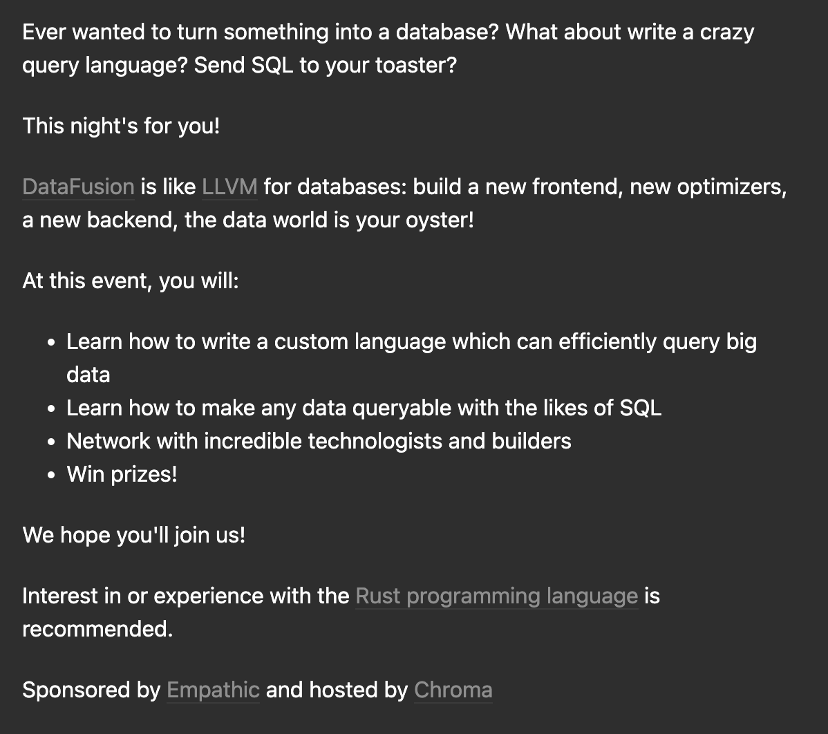 jeffreyhuber's tweet photo. calling all SF systems &amp; Rust people

Come get weird with Datafusion (Hackathon)

March 19 - SF in the Mission https://t.co/yKe2kxD4tS