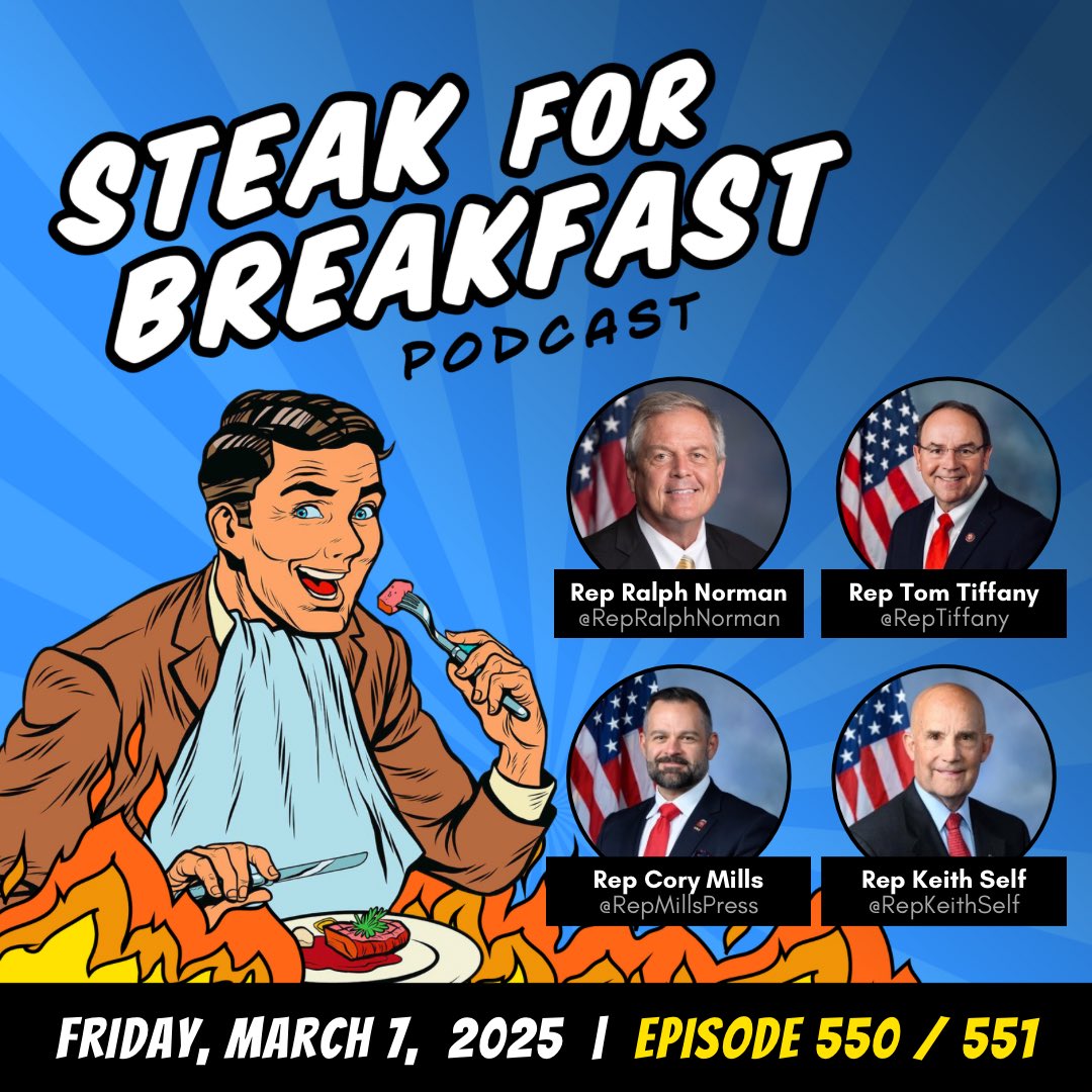 SteakforPodcast's tweet photo. Eps. 550-51 of Steak for Breakfast are LIVE! @POTUS delivers a historic address to the nation β’ @TheDemocrats implosion continues β’ Congress moves to make @DOGE cuts permanent β’ Feat: @RepRalphNorman @RepTiffany @CoryMillsFL @RepKeithSelf β’ Apple π§ https://t.co/iBcuJSwP14 https://t.co/mPp6IfQTk0