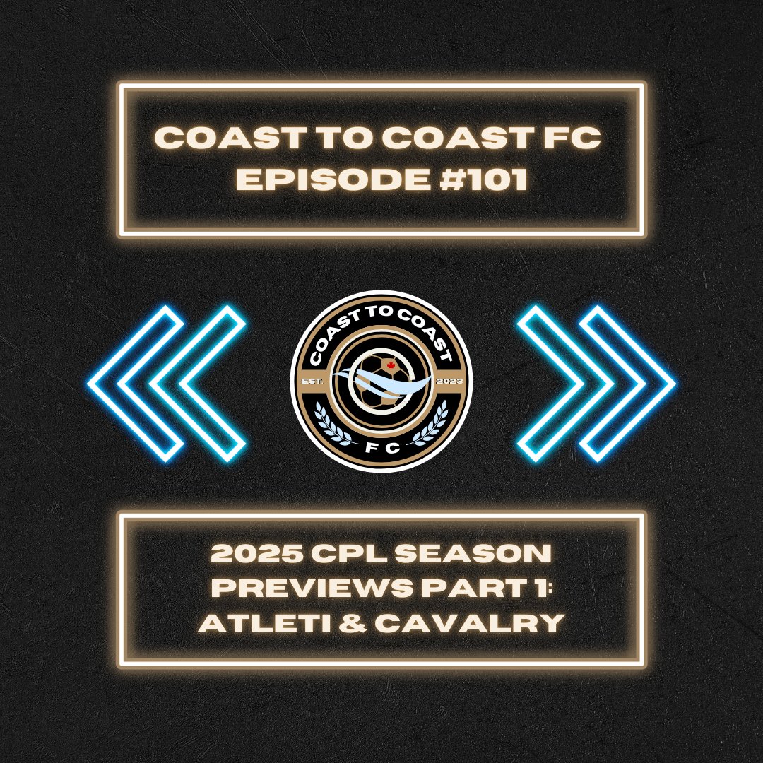CoastToCoastFC's tweet photo. 🚨 NEW EPISODE🚨

Today, Mike &amp; Felipe delve into their 2025 #CanPL Season PREVIEWS! They kick-off with @atletiOttawa &amp; @CPLCavalryFC, going over: 

↔️ Transfers In/Out
👨🏻‍🦱 Mejia's new tenure
💨 Elva's arrival 
🧾 Cav's squad stability
🤔 Patterson the Goalscorer?

Tap in! ⤵️ https://t.co/5IstNt7Fdz