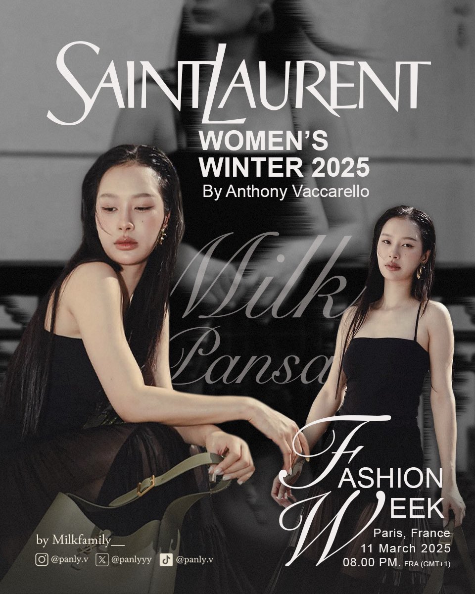 milkfamily__'s tweet photo. Milk's Schedule 💚
📁 Saint Laurent By Anthony Vaccarello Women’s Winter 2025
🗓️ 11 March 2025
⏰ 02.00 AM ( BKK Time) (GMT+7) (12 Mar)
08.00 PM (Paris Time) (GMT+1)
📍PARIS , FRANCE
#SAINTLAURENTWWINTER25
#YSL #SaintLaurent
#SaintLaurentxMilk
#ParisFashionWeek
#MilkPansa #mimiv
#Panlyv
@ysl
@panlyyy