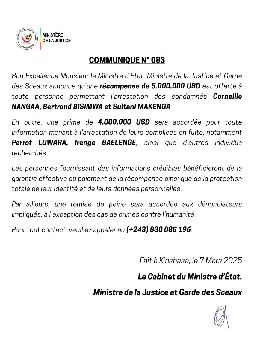 #RDC Une récompense de 5 millions usd pour toute personne qui permettra l'arrestation des fugitifs Corneille NANGAA, Bertrand BISIMWA, Sultani MAKENGA.
4 millions usd pour toute information permettant l'arrestation de Perrot LUWARA, Irenge BAELENGE, et d'autres fugitifs