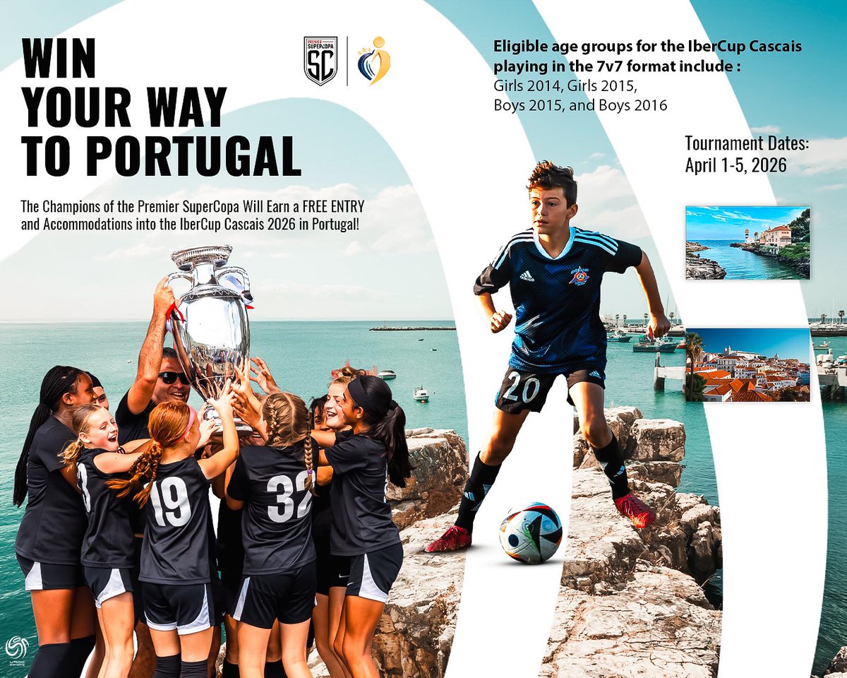 🇵🇹 WIN YOUR WAY TO PORTUGAL 🇵🇹

This summer, Premier SuperCopa 2016B, 2015B, 2015G &amp; 2014G champions will earn an exclusive free entry and accommodation for IberCup Cascais 2026 in Portugal!

📆 April 1-5, 2026
📍 Cascais, Portugal

🔗: premiersupercopa.com/ibercup-x-prem…