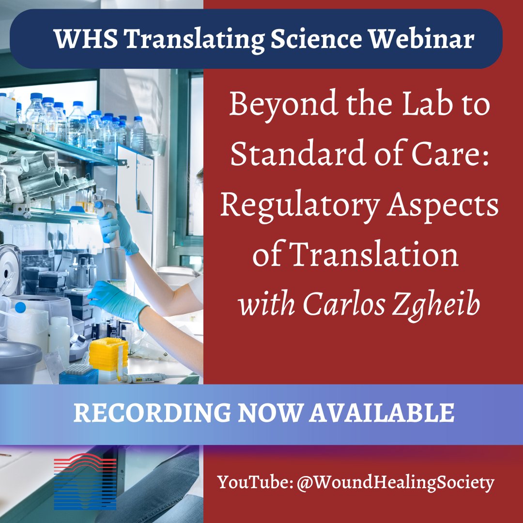 Watch the final webinar in the WHS Translating Science Webinar series: Beyond the Lab to Standard of Care: Regulatory Aspects of Translation with Carlos Zgheib. 

youtube.com/watch?v=Z8-ceC…

#WHS #WoundHeal #WoundHealing #TranslationalScience #Regulatory