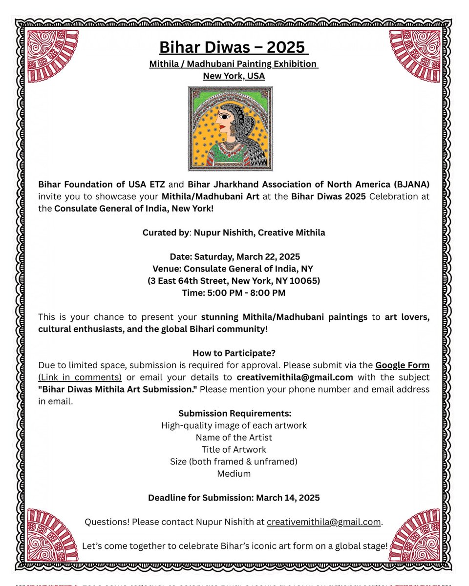 creativemithila's tweet photo. Call for Art! 
Bihar Diwa–2025
Mithila/Madhubani Art Exhibition
@biharfoundation @BJANAUS
Invite you to showcase Mithila / Madhubani Painting  at the prestigious event at Consulate General of India, NY @IndiainNewYork on Mar 22, 2025
Questions! Contact: Nupur Nishith, Curator https://t.co/OBk3eWfNao