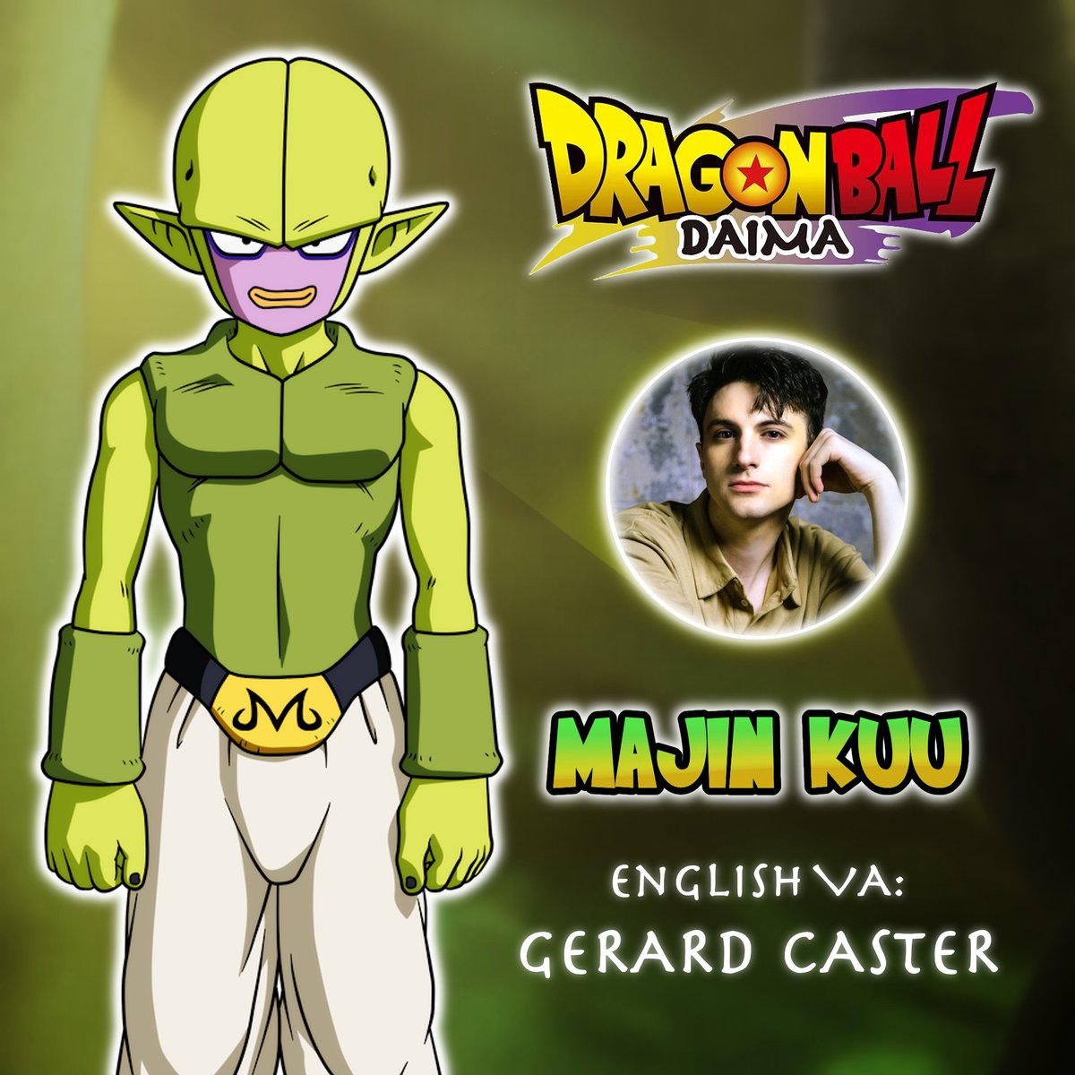 Yo!

I am the voice of Majin Kuu in the English Dub of Dragon Ball DAIMA! I'm incredibly grateful for this opportunity.💚

Thank you <a href="/RetroJono/">Jonathan Rigg</a> <a href="/ToeiAnimation/">Toei Animation</a> and <a href="/Crunchyroll/">Crunchyroll</a> 🐉