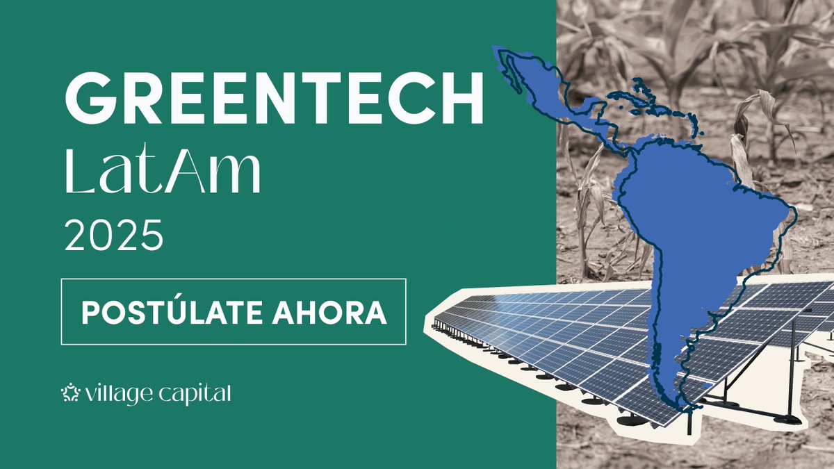 Applications are now open for the Greentech LatAm 2025 program! This initiative will focus on supporting 10 startups creating greentech solutions in Latin America. 🌎

Submit your application here: vilcap.com/programs/green…
<a href="/VilCap_Latam/">Village Capital Latinoamérica</a>