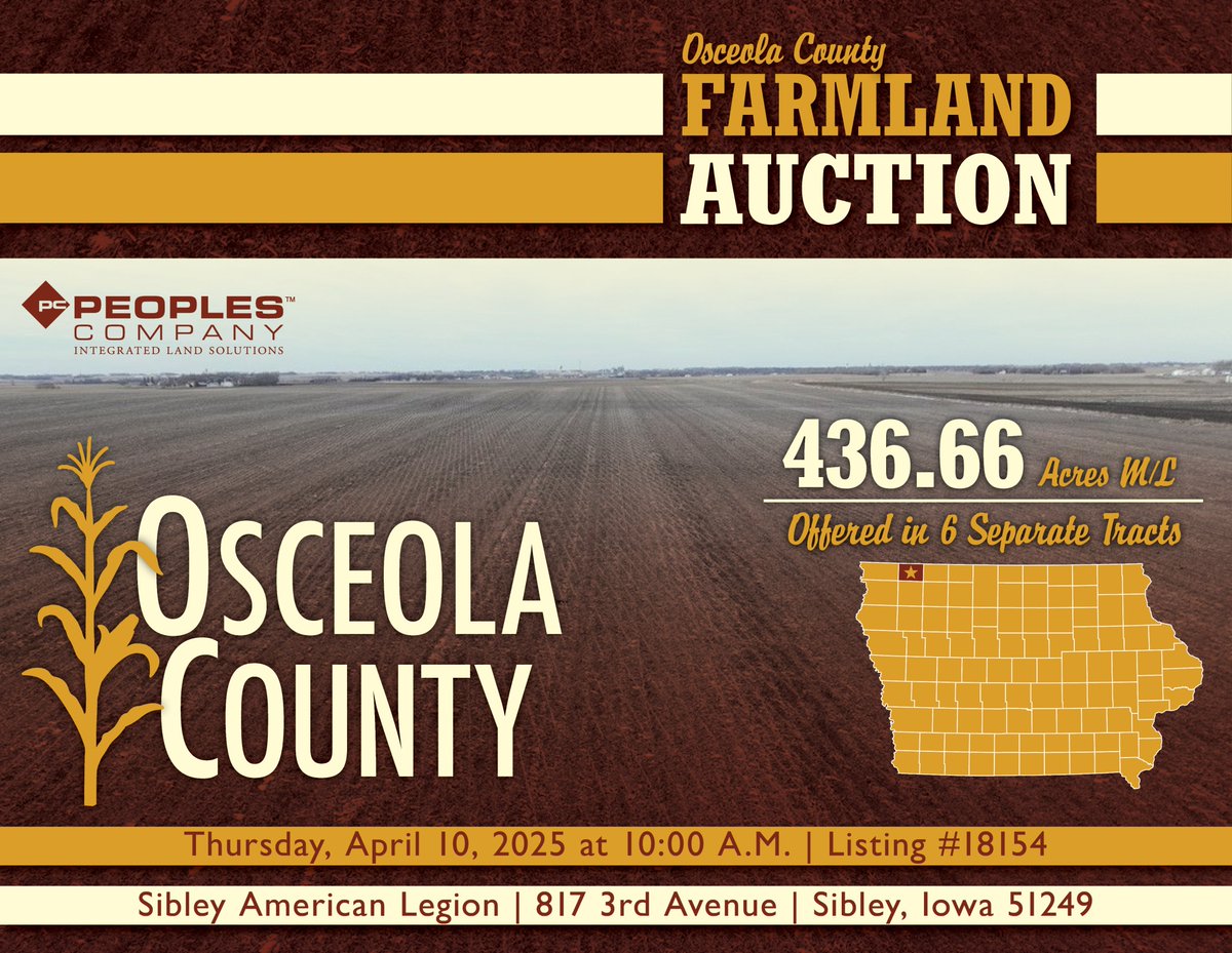 PeoplesCompany's tweet photo. FARMLAND AUCTION | 436.66 Acres M/L in Osceola County, Iowa

Peoples Company is pleased to represent the Gordon & Joan Jettie Trust in the sale of 436.66 acres m/l of Osceola County, Iowa high-quality farm ground. The six separate tracts will be auctioned on a price-per-acre basis utilizing the "Buyer's Choice" Auction Method, where the high bidder can take, in any order, any or all tracts with their high bid.

Tracts 1-4 present as a contiguous, half section of 317.95 gross acres m/l located just southeast of Sibley, IA in Section 15 of East Holman Township with an average CSR2 score of 90.0!

Tracts 5-6 present as a contiguous parcel of 118.71 gross acres m/l located just northeast of Sheldon, IA in Section 30 of Goewey Township with an average CSR2 score of 97.5!

Auction Date and Time:
Thursday, April 10th, 2025

Auction Location:
Sibley American Legion
817 3rd Avenue
Sibley, IA 51249

Contact #PeoplesCompany licensee @AndrewZellmer  or @SBruere for more information.

Listing 18154 | https://t.co/gM0szsJran