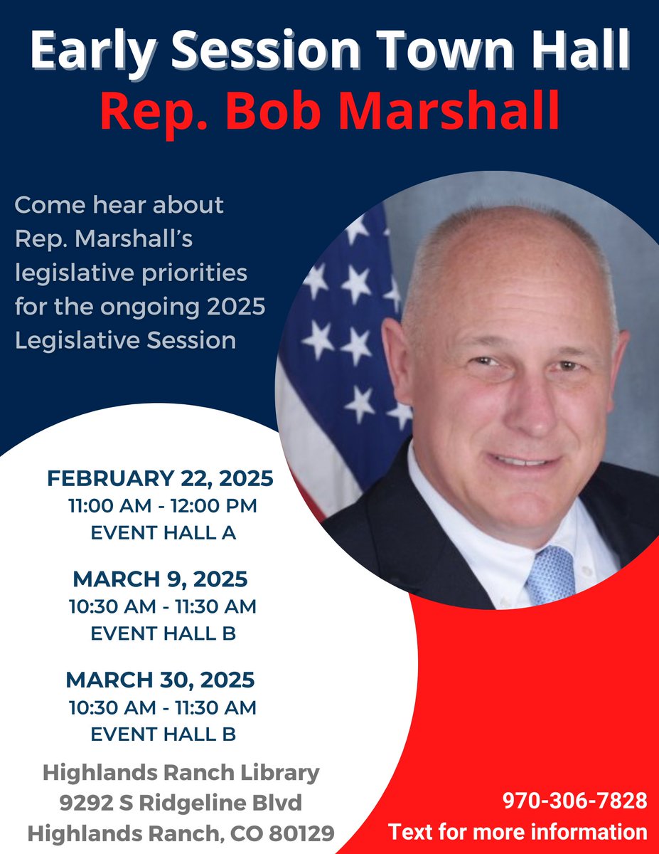 RepMarshallCO's tweet photo. We are almost halfway through the session, and I've worked hard to push for legislation that will improve the lives of Highlands Ranch (HD43) constituents. Join me at one or both of my upcoming town halls to discuss the legislature and the work I'm doing under the golden dome. https://t.co/CmngOgw0ow