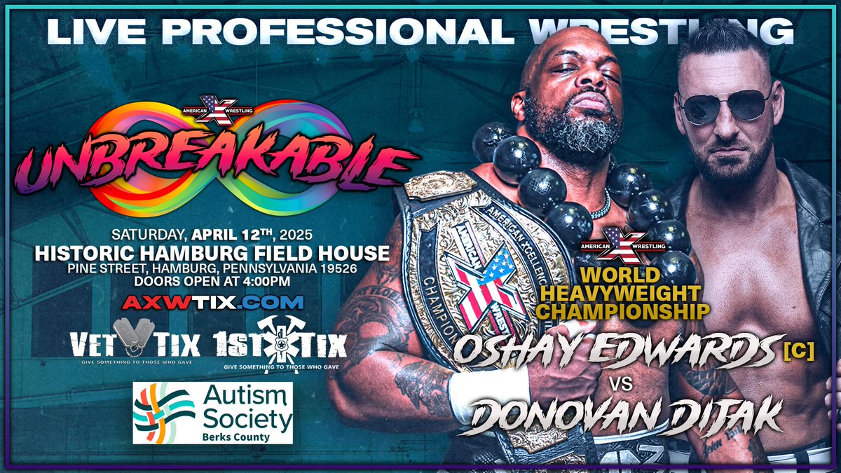 ♾ UNBREAKABLE!: AUTISM ACCEPTANCE ♾

<a href="/Official_AXW/">American Xcellence Wrestling | AXW</a> returns to the HISTORIC Hamburg Field House - Pine Street, Hamburg, Pennsylvania 19526 - on Saturday, April 12th, with <a href="/Official_AXW/">American Xcellence Wrestling | AXW</a> Presents UNBREAKABLE!

April is World Autism Month! Every April, we come together to support