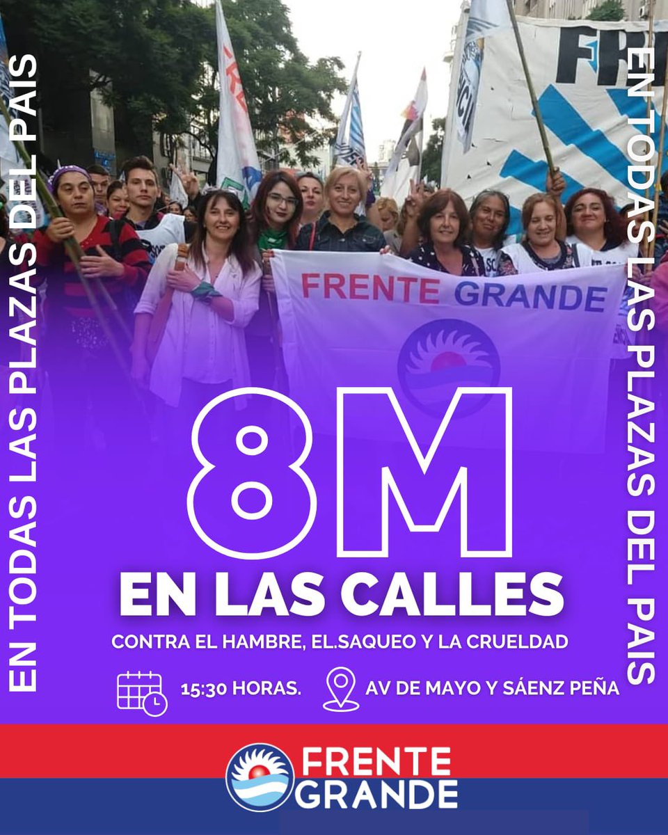 📣 8M EN LAS CALLES
Contra el hambre, el saqueo y la crueldad.
🗓️ Sábado 8 de marzo - 15:30 hs
📍 Avenida de Mayo y Sáenz Peña, CABA