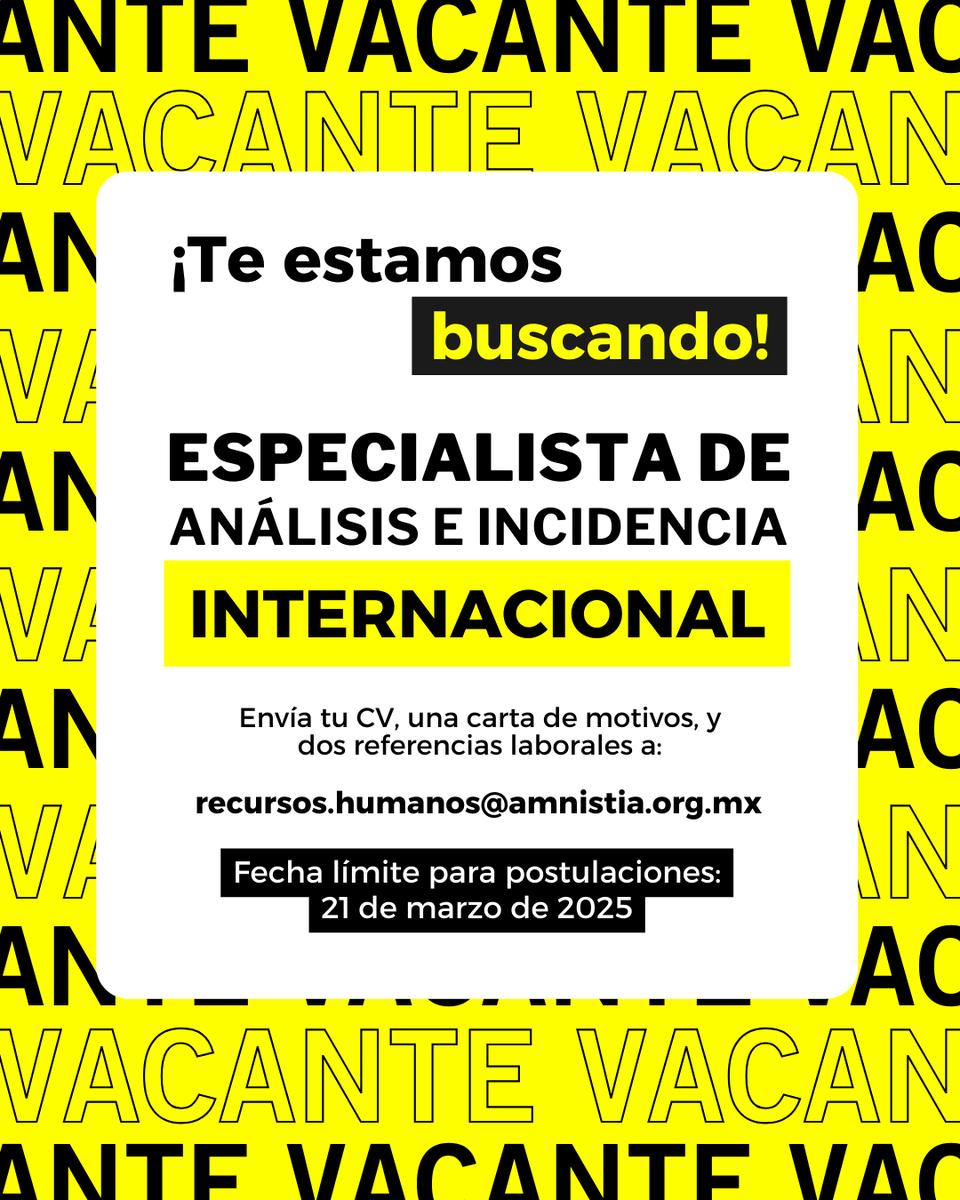 amnistiamexico's tweet photo. ¡Estamos buscando talento! Únete como Especialista de Análisis e Incidencia Internacional.

📩 Envía tu CV, carta de motivos y dos referencias laborales a: recursos.humanos@amnistia.org.mx

🔗 Conoce la vacante completa https://t.co/zS6xXBx4G3 https://t.co/vdKSJR5rBq