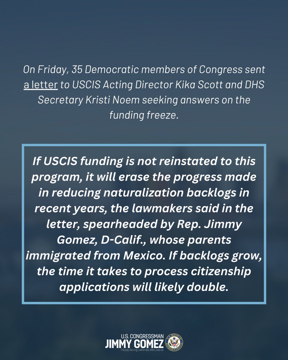 RepJimmyGomez's tweet photo. Orgs like @CHIRLA supports legal residents with apps, English, civics &amp; more on their path to citizenship.

I know how long &amp; hard the journey can be—my parents immigrated from Mexico.

That’s why I led 35 colleagues in demanding @USCIS to unfreeze funds we approved for them. https://t.co/US9yZIvyeE