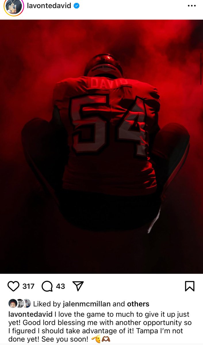 Lavonte David posts on Instagram: “I love the game too much to give it up just yet. … Tampa I’m not done yet!”