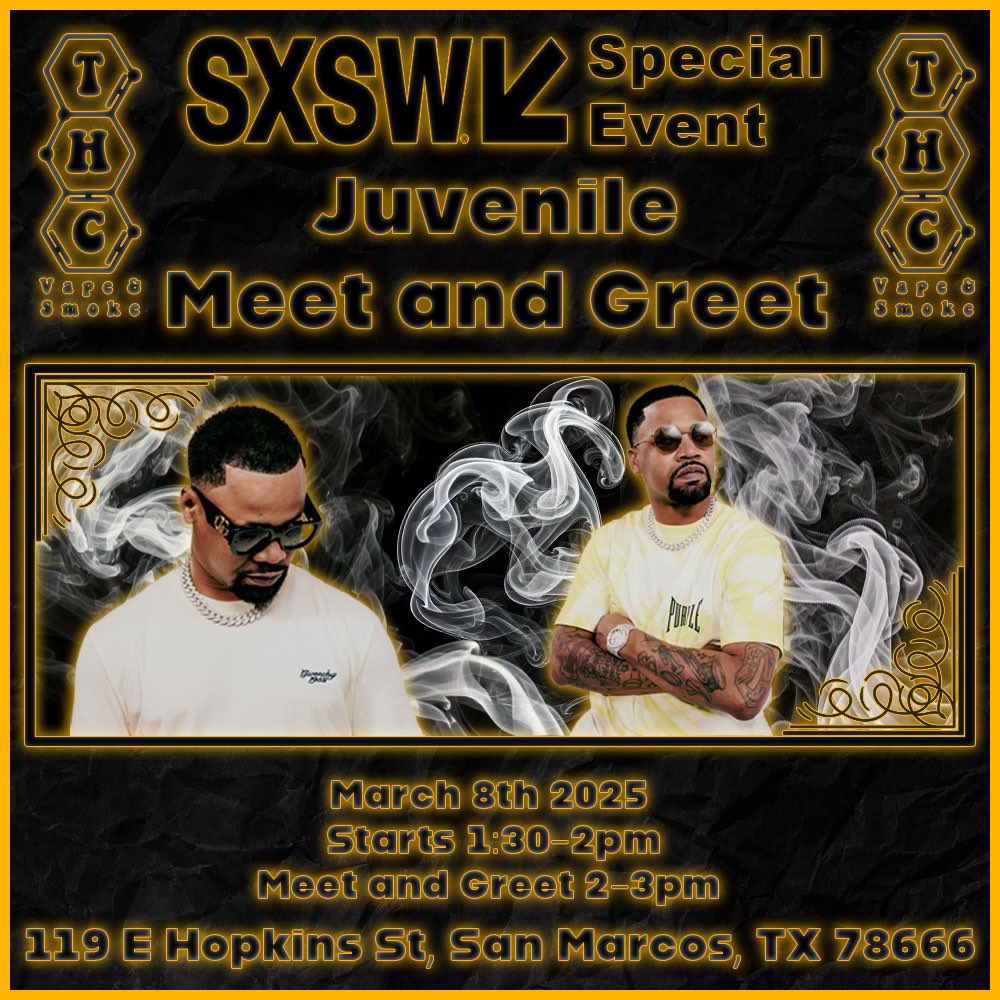 🚨MEET A SOUTHERN RAP ICON!🚨

📅When- 3/8/25 at 2PM

📍Where- Texas Hill Country Vape and Smoke San Marcos -119 E Hopkins St, San Marcos, TX 78666

Slide thru say what’s your and take some flixs with Juvenile!