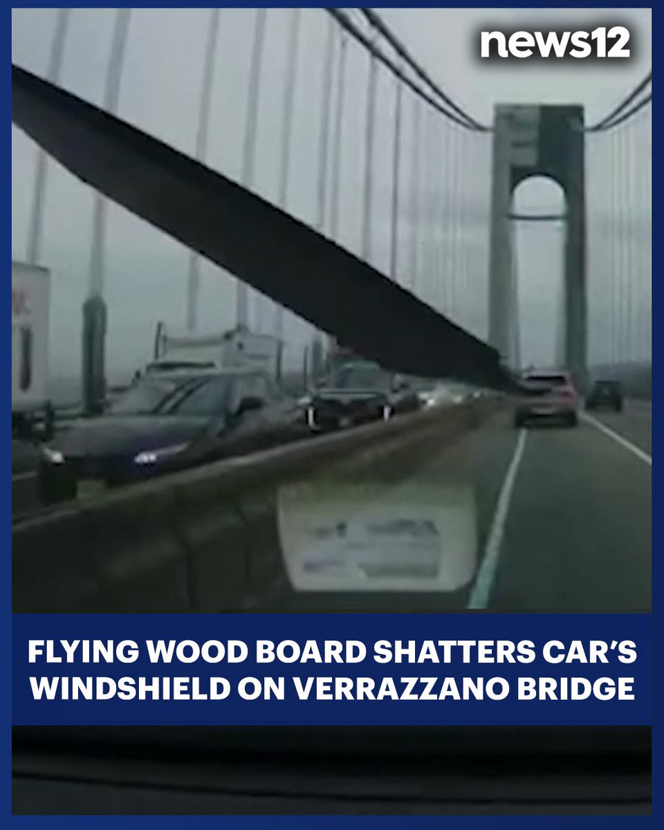 News12LI's tweet image. #CAUGHTONCAMERA: A wooden board flew off a pickup truck and shattered a car’s windshield on the #VerrazzanoBridge. 
bit.ly/4kzf3hs